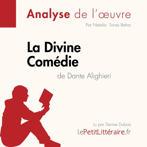 La Divine Comédie de Dante Alighieri (Analyse de l'oeuvre), LePetitLitteraire, Natalia Torres Behar, Sarah Vannerom