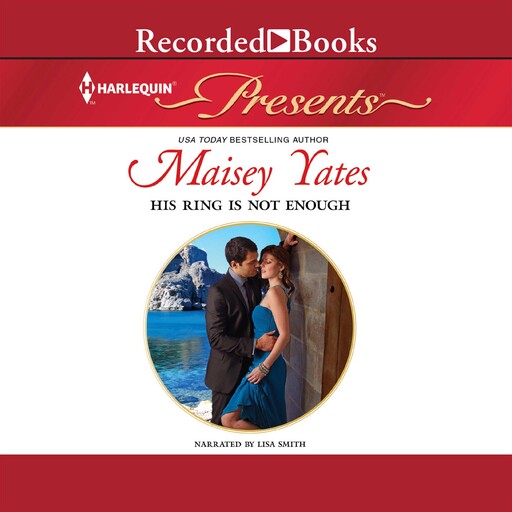 His Ring Is Not Enough, Maisey Yates