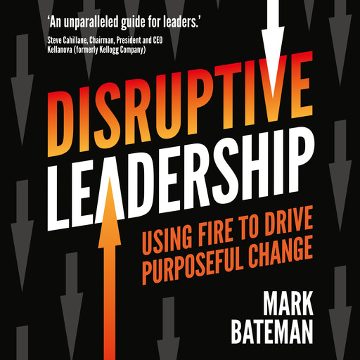 Disruptive Leadership, Mark Bateman