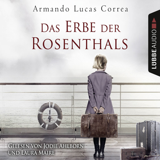 Das Erbe der Rosenthals (Gekürzt), Armando Lucas Correa