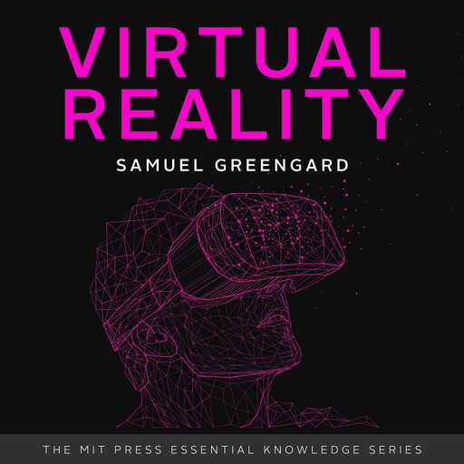 Virtual Reality, Samuel Greengard