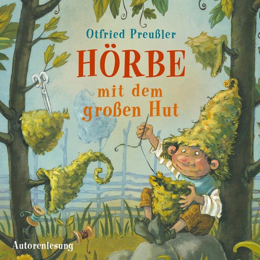 Hörbe mit dem großen Hut, Otfried Preußler