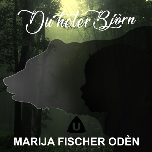 Du heter Björn, Marija Fischer Odén