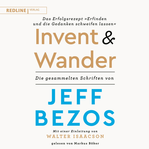 Invent and Wander – Das Erfolgsrezept "Erfinden und die Gedanken schweifen lassen", Jeff Bezos