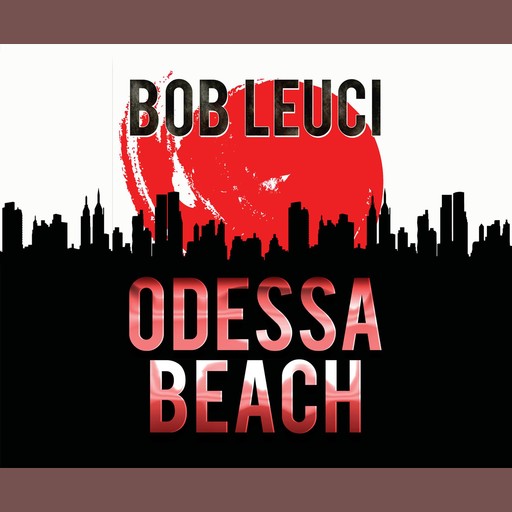 Odessa Beach, Robert Leuci