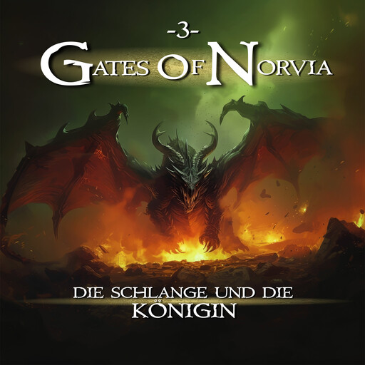 Gates of Norvia, Folge 3: Die Schlange und die Konigin (Ungekürzt), Ascan von Bargen