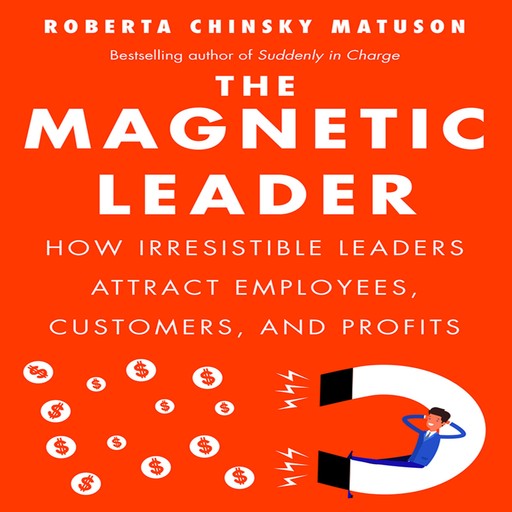 The Magnetic Leader, Roberta Chinsky Matuson