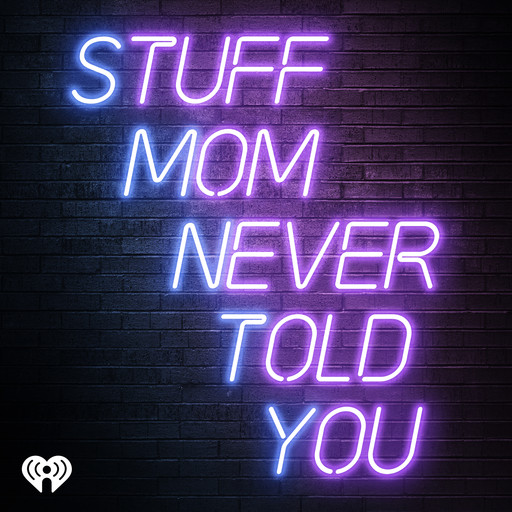 Woman of the House, iHeartRadio HowStuffWorks