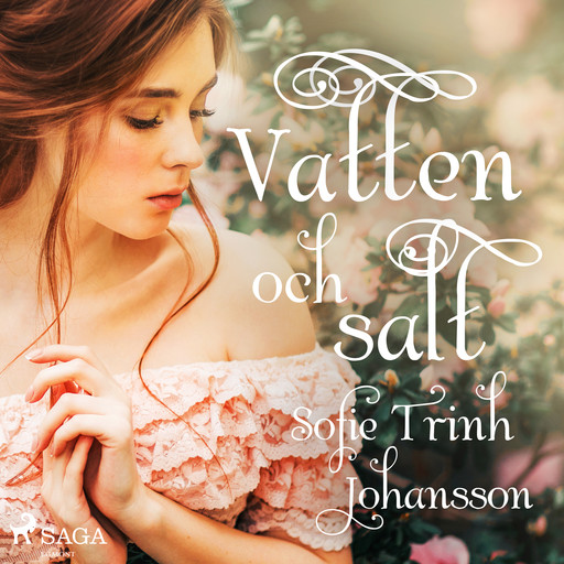 Vatten och salt, Sofie Trinh Johansson