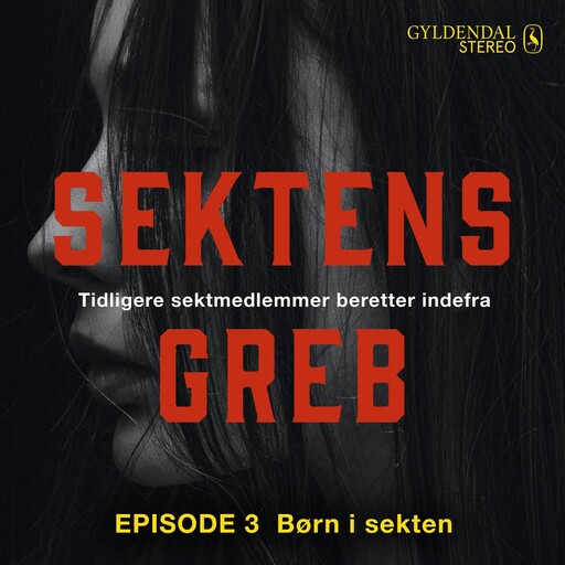 Sektens greb: Børn i sekten EP#3, Camilla Johnson