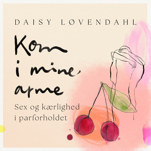 Kom i mine arme, Daisy Løvendahl