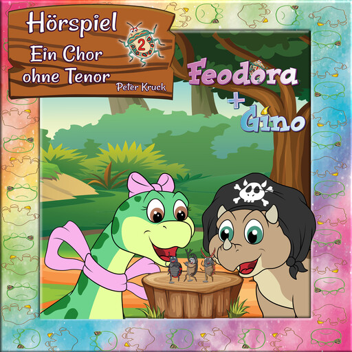 Feodora + Gino (2): Ein Chor ohne Tenor, Peter Kruck, Meggie Berns