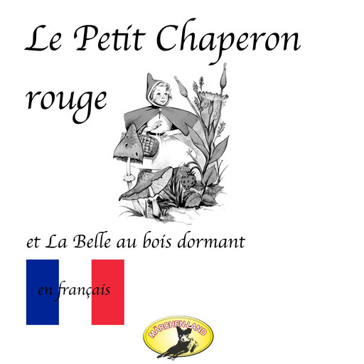 Märchen auf Französisch, Chaperon rouge / La belle au bois dormant / Bambi, Frères Grimm, Felix Salten