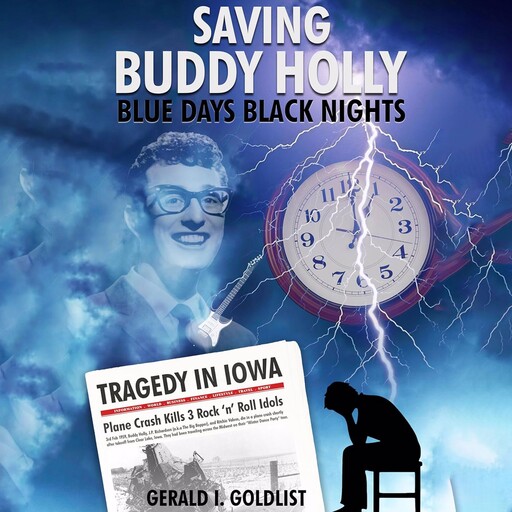 Saving Buddy Holly, Gerald I. Goldlist