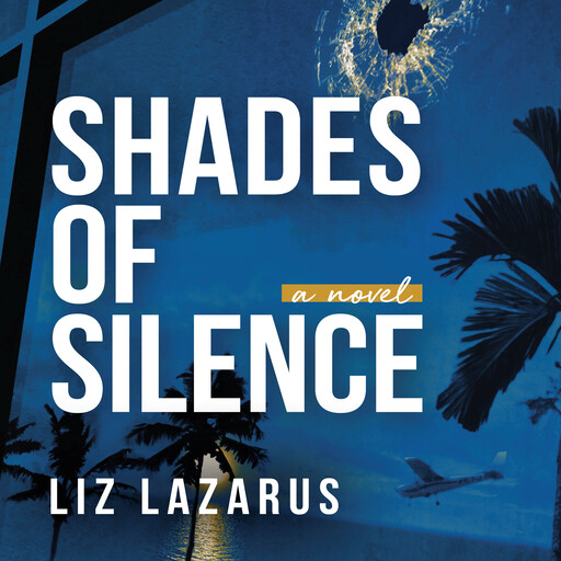 Shades of Silence, Liz Lazarus