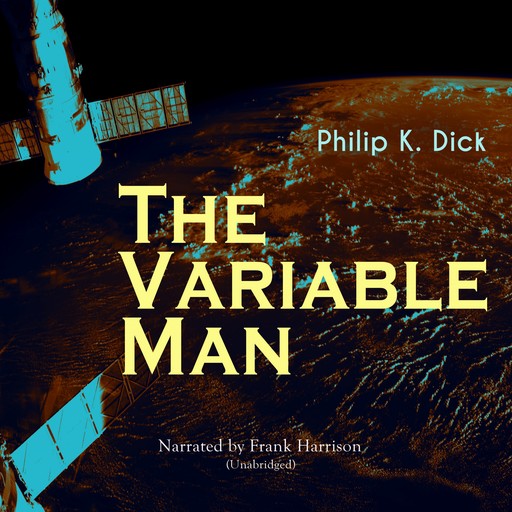 The Variable Man, Philip Dick