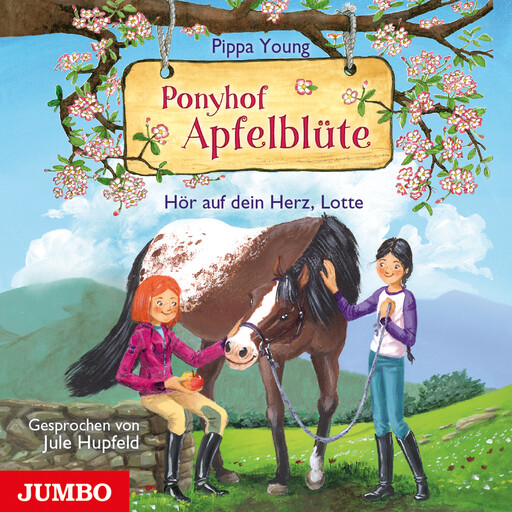 Ponyhof Apfelblüte. Hör auf dein Herz, Lotte [Band 17], Pippa Young