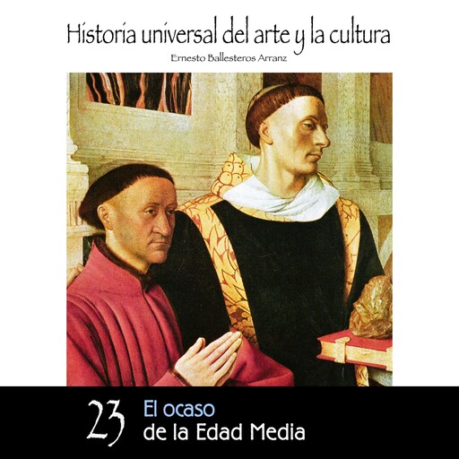 El ocaso de la Edad Madia, Ernesto Ballesteros Arranz