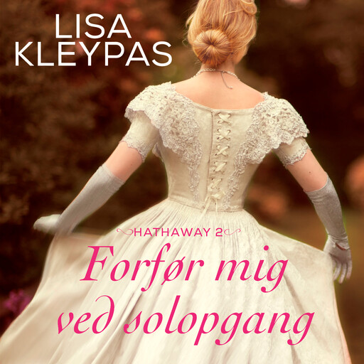 Forfør mig ved solopgang, Lisa Kleypas