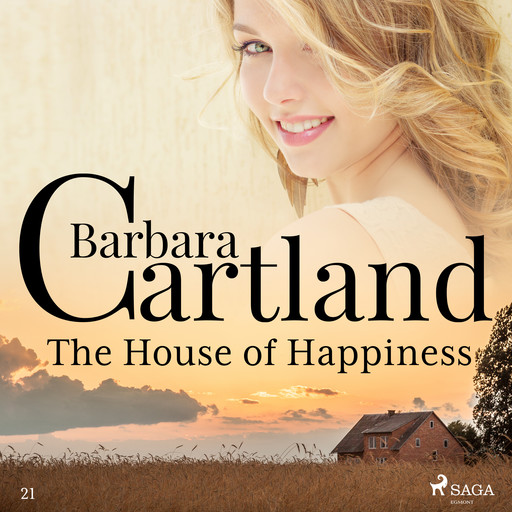 The House of Happiness (Barbara Cartland's Pink Collection 21), Barbara Cartland