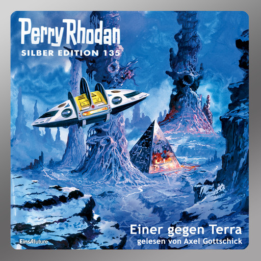 Perry Rhodan Silber Edition 135: Einer gegen Terra, William Voltz, Kurt Mahr, Ernst Vlcek, Marianne Sydow