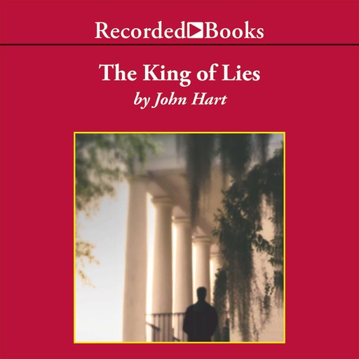 The King of Lies, John Hart