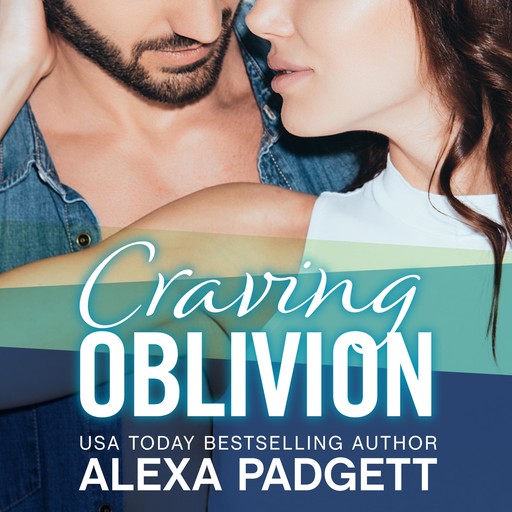 Craving Oblivion, Alexa Padgett