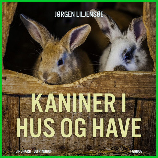 Kaniner i hus og have, Jørgen Liljensøe