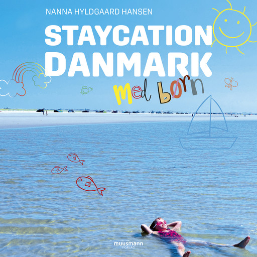 Staycation Danmark med børn, Nanna Hyldgaard Hansen