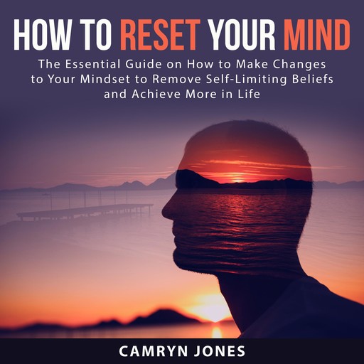 How to Reset Your Mind, Camryn Jones