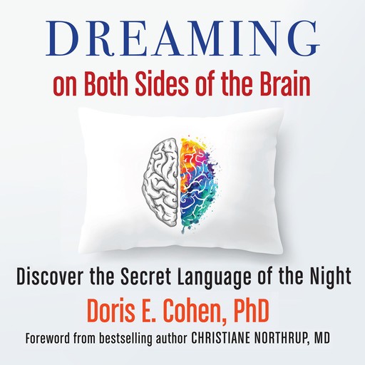 Dreaming on Both Sides of the Brain, Doris E. Cohen