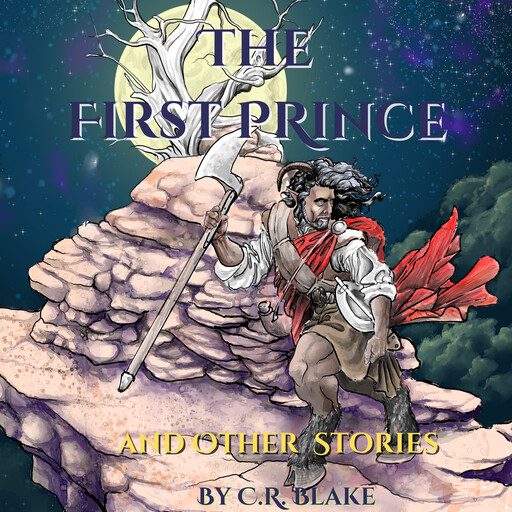 The First Prince, C.R. Blake