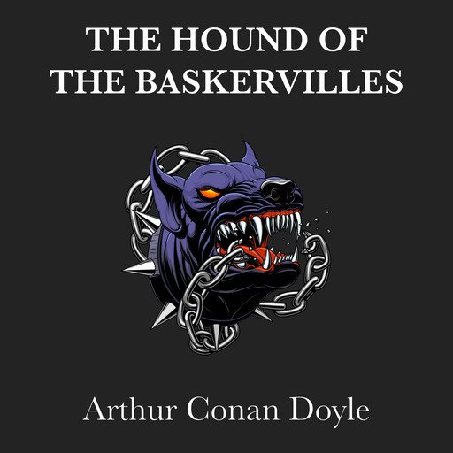 The Hound of the Baskervilles, Arthur Conan Doyle