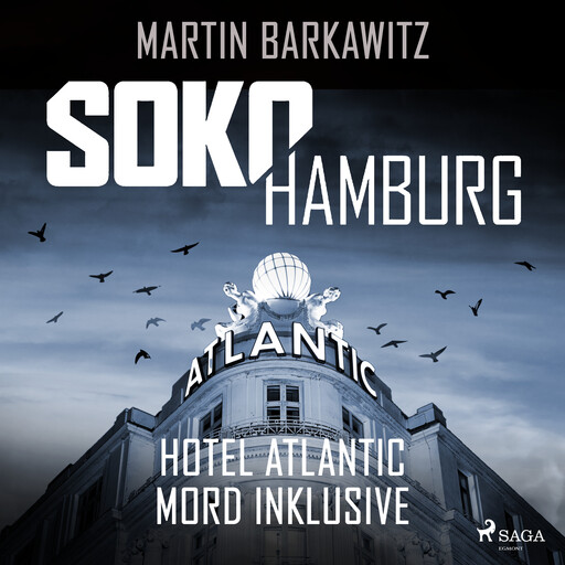 SoKo Hamburg: Hotel Atlantic – Mord inklusive (Ein Fall für Heike Stein, Band 7), Martin Barkawitz