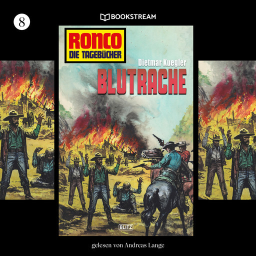 Blutrache - Ronco - Die Tagebücher, Folge 8 (Ungekürzt), Dietmar Kuegler