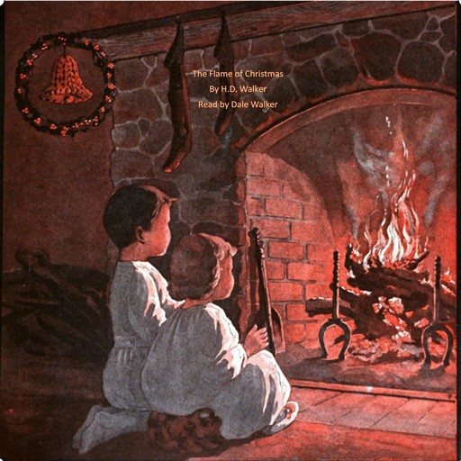 The Flame of Christmas, H.D. Walker