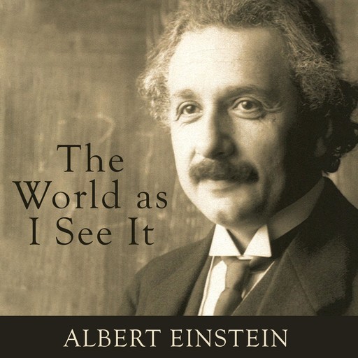 The World as I See It, Albert Einstein