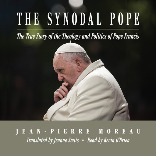 The Synodal Pope, Jean-Pierre Moreau