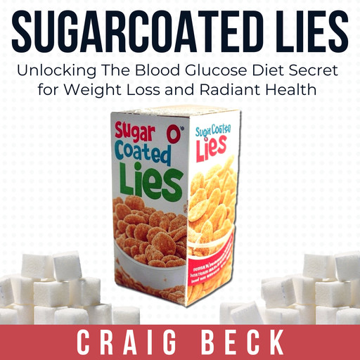 Sugarcoated Lies, Craig Beck