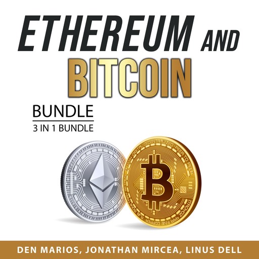 Ethereum and Bitcoin Bundle, 3 in 1 Bundle, Jonathan Mircea, Linus Dell, Den Marios
