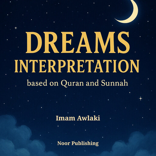 Dreams Interpretation, Imam Awlaki