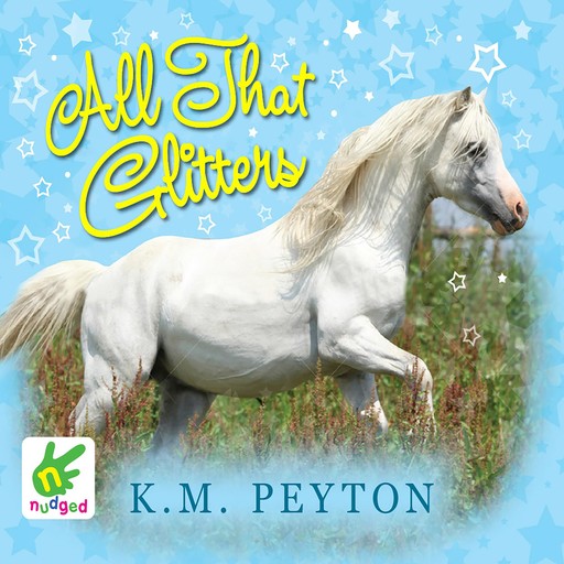 All That Glitters, K.M. Peyton