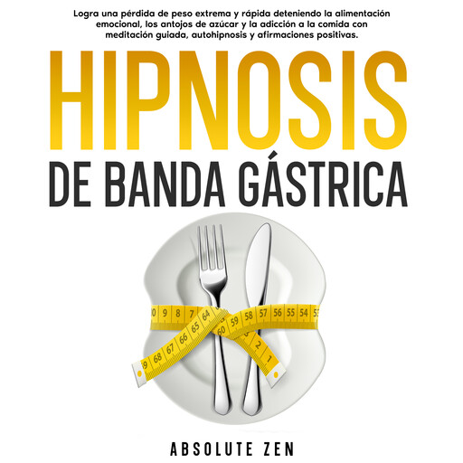 Hipnosis De Banda Gástrica, Absolute Zen