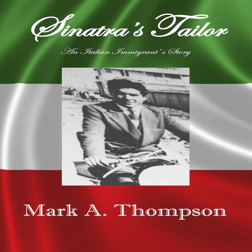 Sinatra's Tailor, Mark Thompson