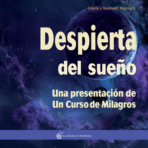 Despierta del sueño: Una presentación a un curso de Milagros, Kenneth Wapnick