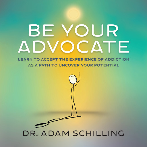 Be Your Advocate, Adam Schilling