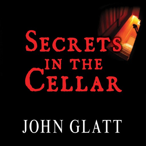 Secrets in the Cellar, John Glatt