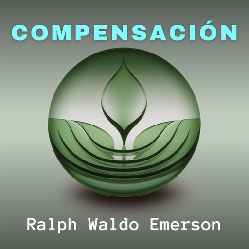 Compensación, Ralph Waldo Emerson