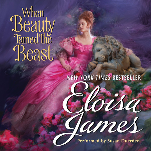 When Beauty Tamed the Beast, Eloisa James