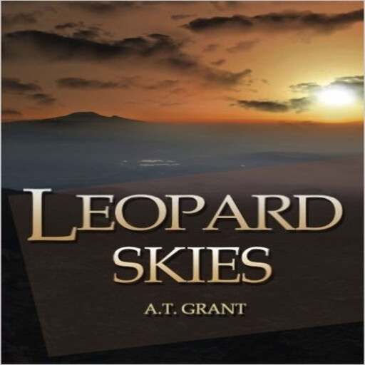 Leopard Skies (Tailwind Adventures Book 2), A.T. Grant